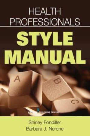 Health Professionals Style Manual by Shirley et al Fondiller