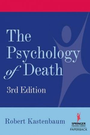 Psychology of Death 3/e by Robert Kastenbaum