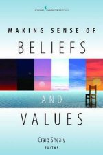 Making Sense of Beliefs and Values