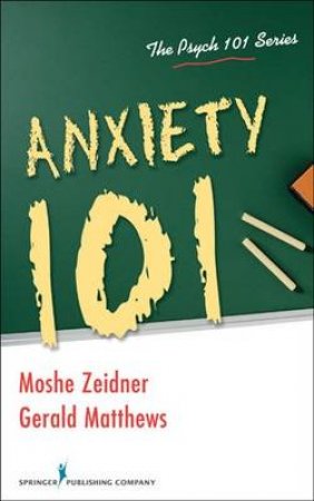 Anxiety 101 by Moshe et al Zeidner