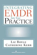 Integrating EMDR Into Your Practice