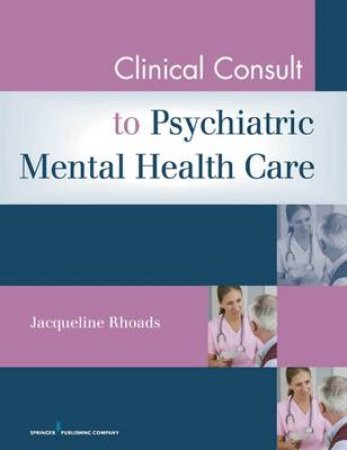 Clinical Consult for Psychiatric Mental Health Care by Jacqueline Rhoads