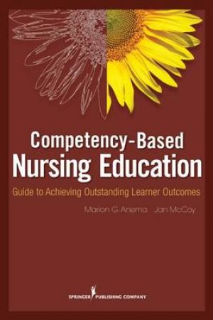 Competency Based Nursing Education by Marion et al Anema