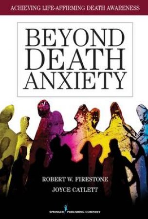 Beyond Death Anxiety by Robert et al Firestone