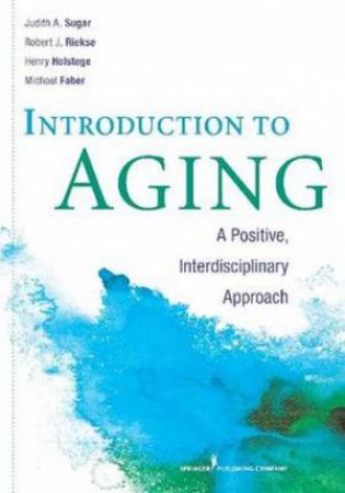 Introduction to Aging by Judith Sugar