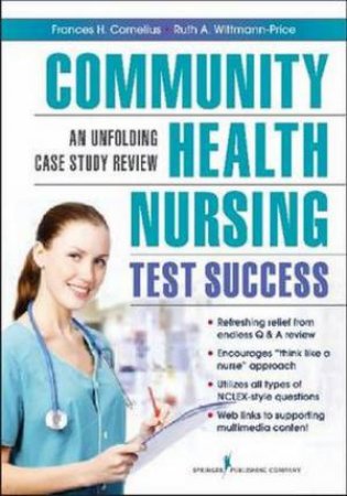 Community Health Nursing Test Success by Frances H Cornelius