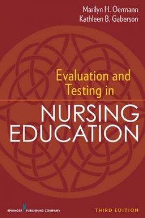 Evaluation and Testing in Nursing Education 3/e by Marilyn H. et al Oermann