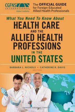 Official Guide for Foreign-Educated Allied Health Professionals by Catherine et al Davis