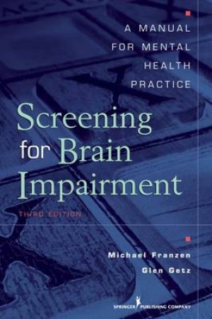 Screening for Brain Impairment by Glen E. et al Getz