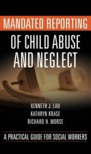 Mandated Reporting of Child Abuse and Neglect HC