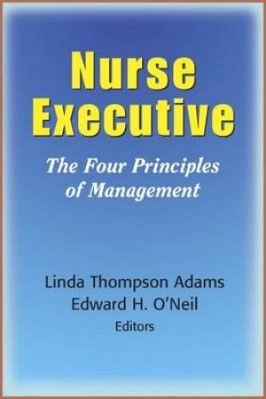 Nurse Executive by Linda Thompson et al Adams