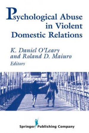 Psychological Abuse in Violent Domestic Relations by K. Daniel et al O'Leary