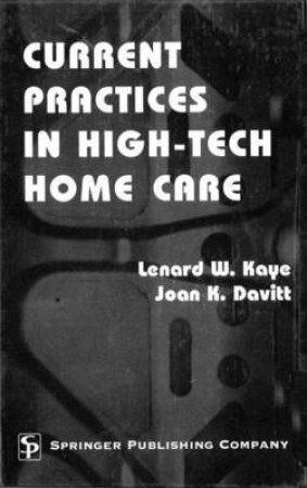 Current Practices in High-Tech Home Care H/C by Lenard et al Kaye