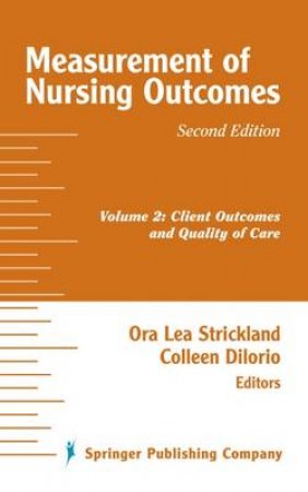 Measurement of Nursing Outcomes, 2nd Edition H/C by Ora et al Strickland