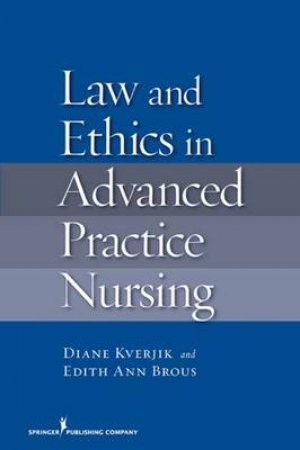 Law and Ethics for Advanced Practice Nursing H/C by Diane et al Kjervik