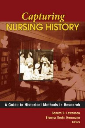 Capturing Nursing History by Sandra B. et al Lewenson