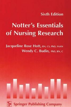 Notter's Essentials of Nursing Research by Jacqueline et al Hott