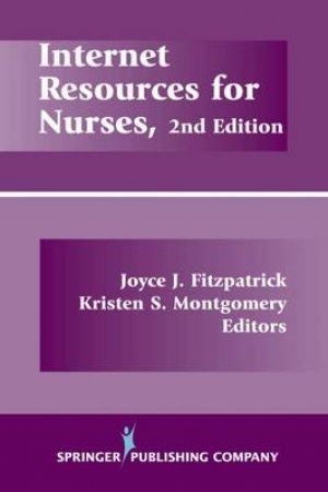 Internet Resources For Nurses by Joyce J. et al Fitzpatrick