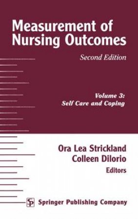 Measurement of Nursing Outcomes, 2nd Edition, Volume 3 H/C by Ora L. Strickland