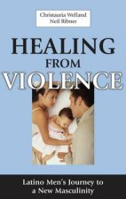 Healing From Violence HC