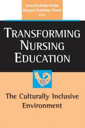 Transforming Nursing Education by Margaret Dexheimer et al Pharris