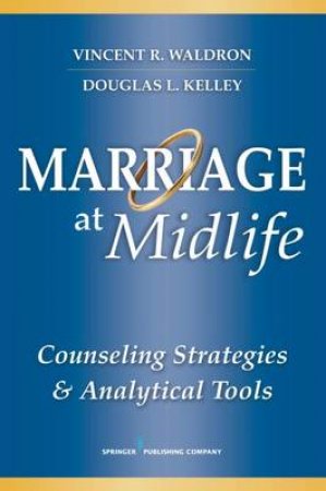 Marriage at Midlife by Douglas L. et al Kelley