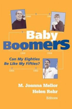 Baby Boomers by M. Joanna et al Mellor