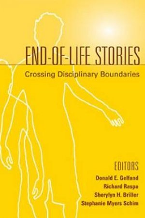 End-Of-Life Stories by Donald E. et al Gelfand