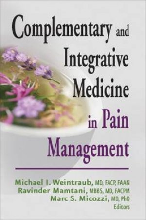 Complementary and Integrative Medicine in Pain Management H/C by Marc S. et al Micozzi