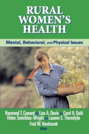 Rural Women's Health by Raymond T. et al Coward