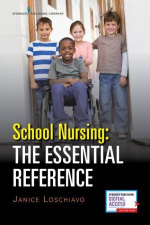 School Nursing by Janice Loschiavo