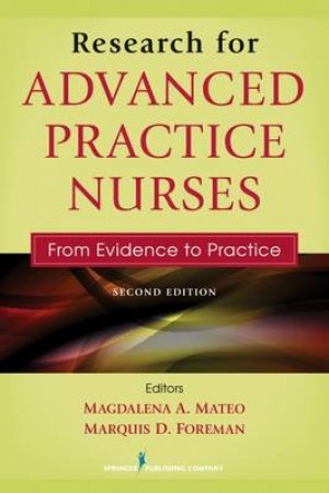 Research for Advanced Practice Nurses, Second Edition by Magdalena, PhD, RN, Faan Mateo