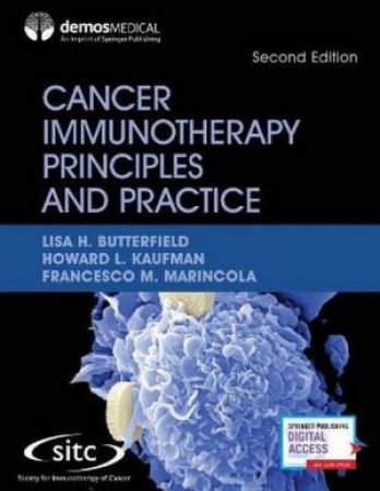 Cancer Immunotherapy Principles And Practice 2nd Ed. by Lisa H. Butterfield