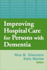 Improving Hospital Care for Persons with Dementia