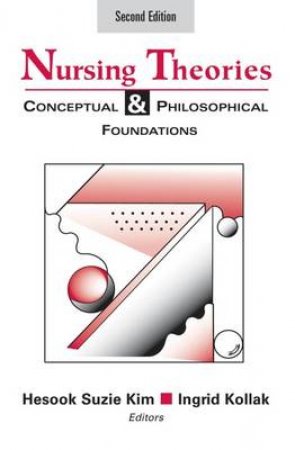 Nursing Theories 2/e by Hesook et al Kim