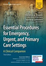 Essential Procedures For Emergency Urgent And Primary Care Settings