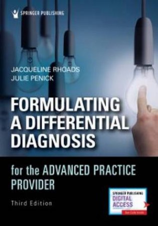 Formulating A Differential Diagnosis 3rd Ed. by Jacqueline Rhoads & Julie Penick