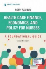 Health Care Finance Economics And Policy For Nurses