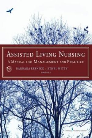 Assisted Living Nursing by Ethel et al Mitty