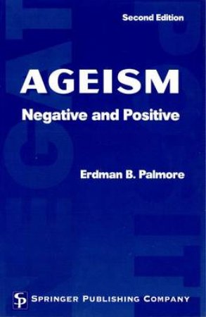 Ageism 2/e by Erdman Palmore