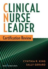 Clinical Nurse Leader Certification Review