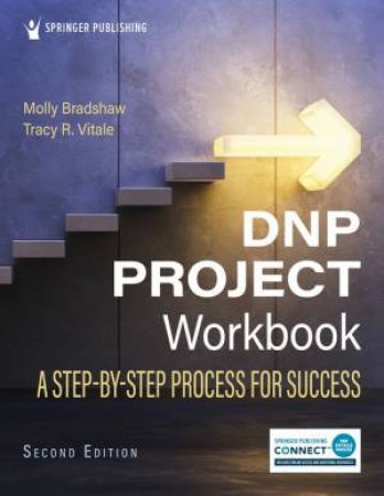 DNP Project Workbook 2/e by Molly Bradshaw & Tracy R. Vitale