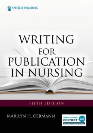 Writing for Publication in Nursing by Marilyn H. Oermann