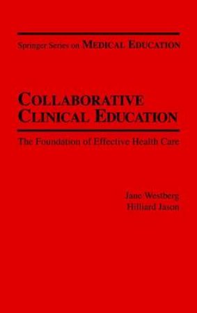 Collaborative Clinical Education H/C by Jane et al Westberg