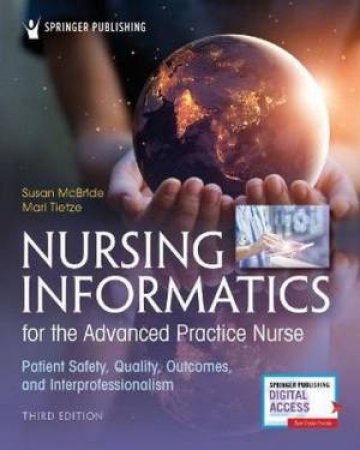 Nursing Informatics For The Advanced Practice Nurse by Susan McBride & Mari Tietze