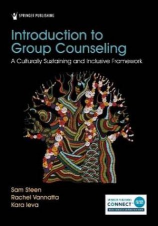 Introduction To Group Counseling by Sam Steen & Rachel Vannatta & Kara Ieva