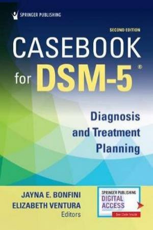 Casebook For DSM-5: Diagnosis And Treatment Planning by Jayna E. Bonfini