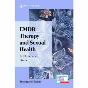 EMDR Therapy And Sexual Health by Stephanie Baird