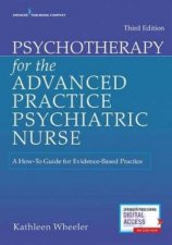 Psychotherapy For The Advanced Practice Psychiatric Nurse