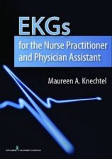 EKGs for the Nurse Practitioner and Physician Assistant